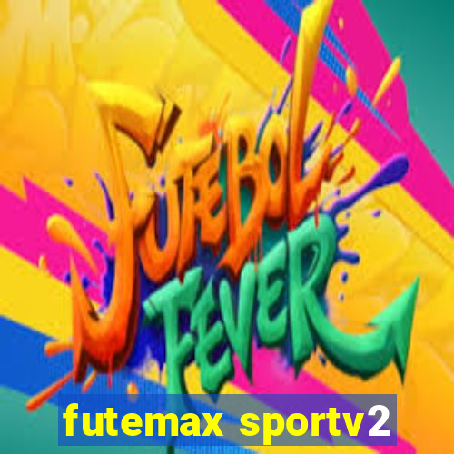 futemax sportv2